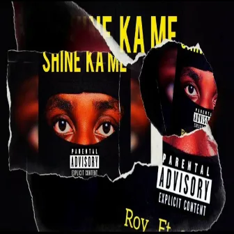 SHINE KA ME by Roy