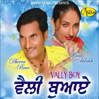 Vally Boy by Dheera Brar