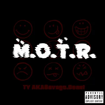 M.O.T.R. by TY AKA Savage.Beast