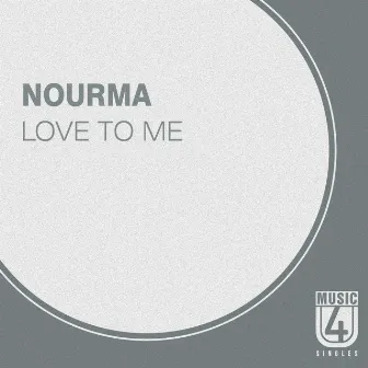 Love to Me by Nourma