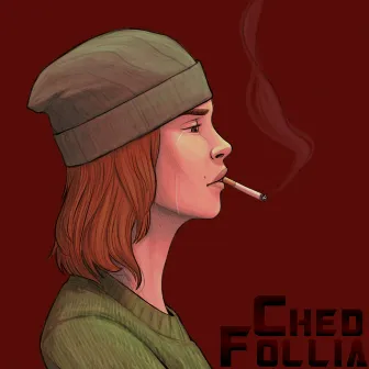 Follia by Ched