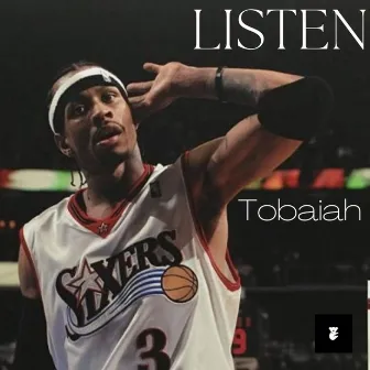 Listen by Tobaiah