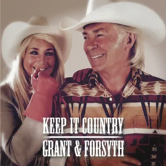 Keep It Country by Grant & Forsyth