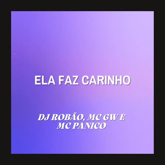 Ela Faz Carinho