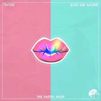 Kiss Me More by TIVON