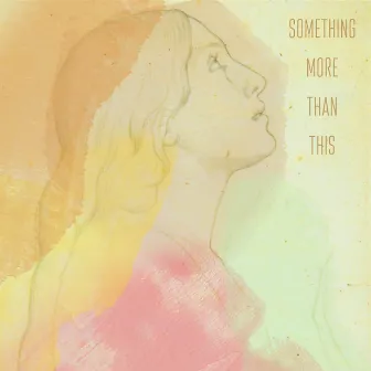 Something More Than This by Ross Garren