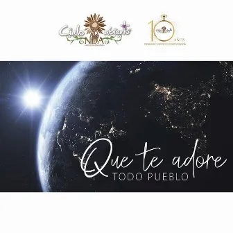 Que Te Adore Todo Pueblo by Cielo Abierto