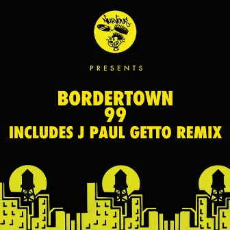 99 by Bordertown