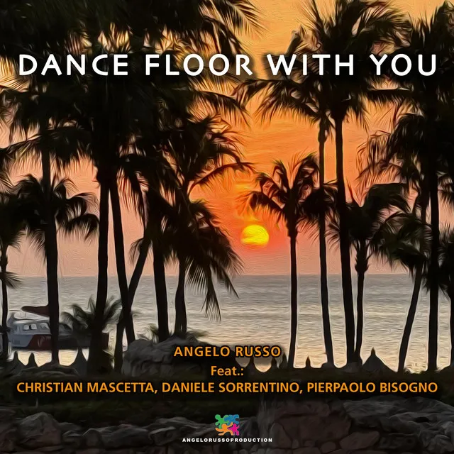 DANCE FLOOR WITH YOU