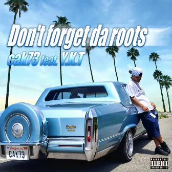 Don't forget da roots by cak73