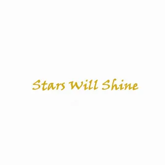 Stars Will Shine by Lazer