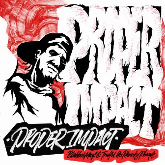 Proper Impact by Truffel the Phunky Phaqir