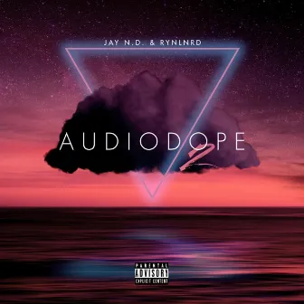 AUDIODOPE 2 by Jay N.D.