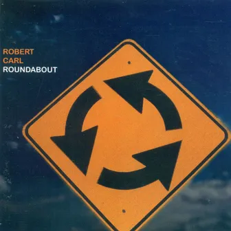 Carl, R.: Roundabout by Robert Carl