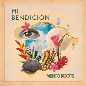 Mi Bendición by Viento Roots