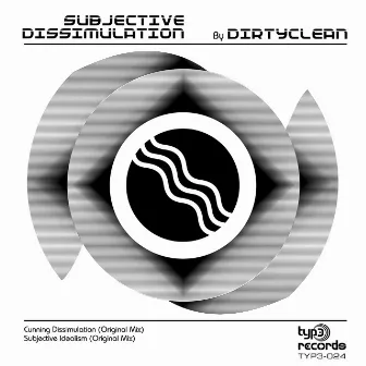 Subjective Dissimulation by DIRTYCLEAN