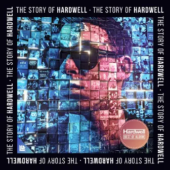 The Story Of Hardwell (Best Of) by Hardwell