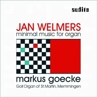 Jan Welmers: Minimal Music for Organ by Markus Goecke