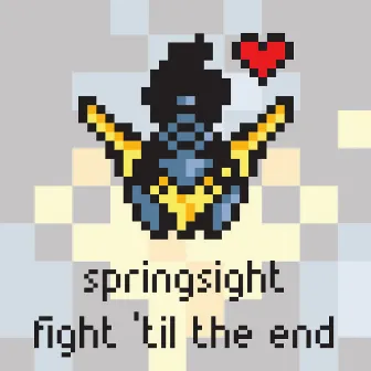 Fight 'til the End by springsight