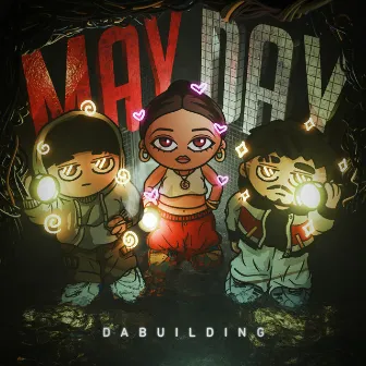 Mayday by DABUILDING