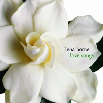 Love Songs by Lena Horne