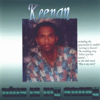 **This Is My Story** by Keenan