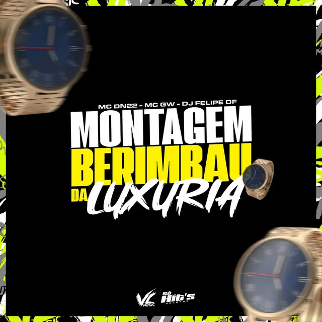 Montagem Berimbau da Luxuria