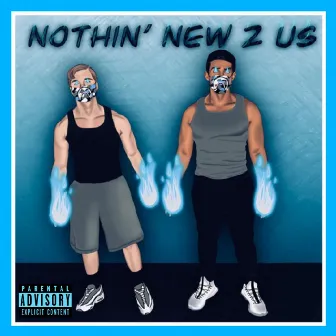 Nothin' New 2 Us by KUB