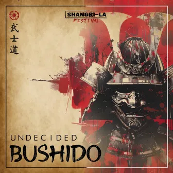 Bushido (Official Shangri-La Anthem) by Undecided