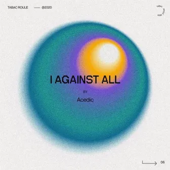 I Against All by Acedic