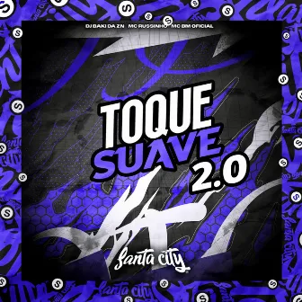 Toque Suave, Vol. 2 by MC Russinho