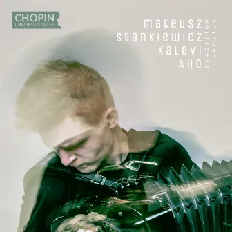 Kalevi Aho: Accordion Sonatas by Kalevi Aho