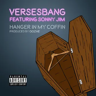 Hanger in My Coffin by Verses Bang