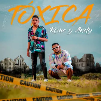 Tóxica by Rome & Andy