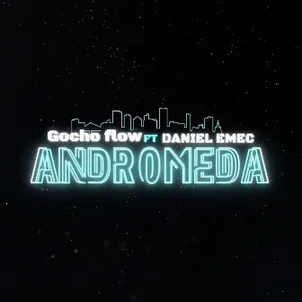 Andrómeda by Gocho Flow