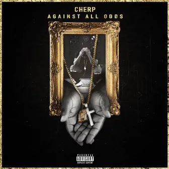 Against All Odds by Cherp