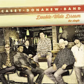 Double-Wide Dream by Casey Donahew