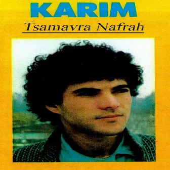 Tsamavra Nafrah by Karim