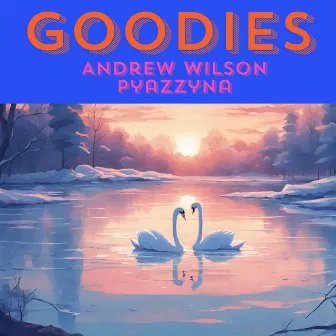 Goodies by Andrew Wilson