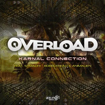 Karnal Connection by Overload