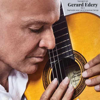 The Best of Gerard Edery, Vol. 2: Sephardic and Latin American Songs by Gerard Edery