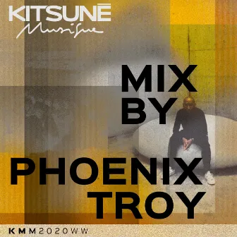 Kitsuné Musique Mixed by Phoenix Troy (DJ Mix) by Phoenix Troy