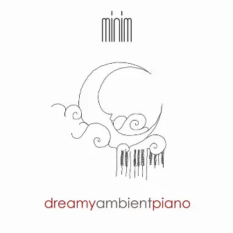 Dreamy Ambient Piano by 