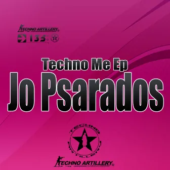 Techno Me Ep by Jo Psarados