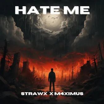 Hate Me by Strawx