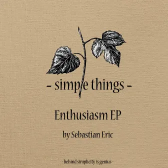 Enthusiasm by Sebastian Eric