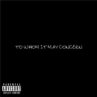 To Whom It May Concern by Adam Michael