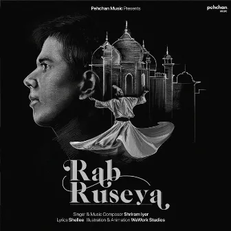 Rab Ruseya by Shriram Iyer