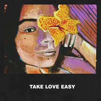 Take Love Easy by Miriam Netti