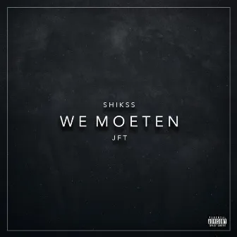 We Moeten by JFT